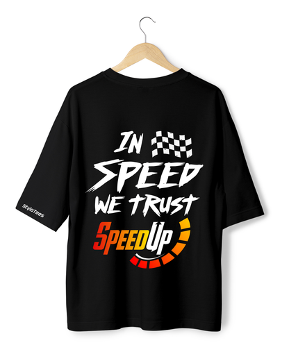 In Speed We Trust Oversized