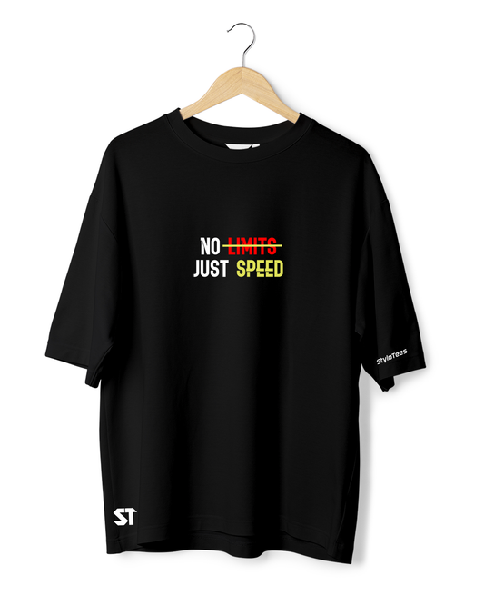 No Limit, Just Speed Oversized